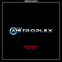 The Astroplex : Prophecy